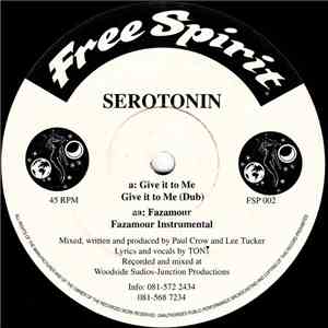 Serotonin - Give It To Me / Fazamour