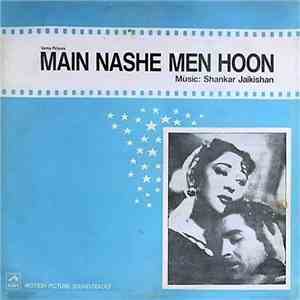 Shankar Jaikishan - Main Nashe Men Hoon