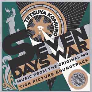 Tetsuya Komuro - Seven Days War (Music From Original Motion Picture Soundtr ...