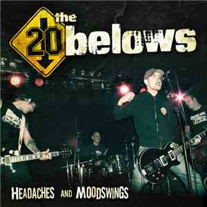 The 20Belows - Headaches And Moodswings