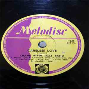 The Crane River Jazz Band - Careless Love / Spicy Advice