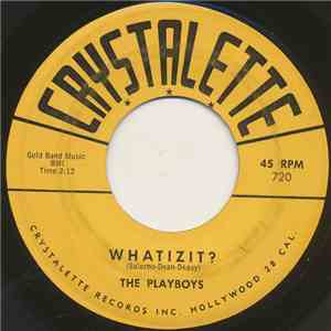 The Playboys  - Whatizit? / Charge It