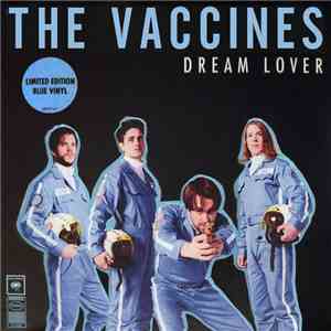 The Vaccines - Dream Lover