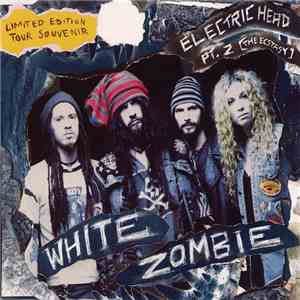 White Zombie - Electric Head Pt. 2 [The Ecstasy]