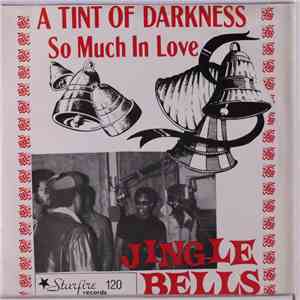 A Tint Of Darkness - So Much In Love (Rated 