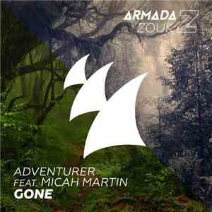 Adventurer Feat. Micah Martin - Gone