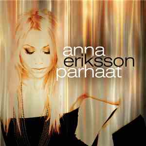 Anna Eriksson - Parhaat