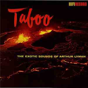 Arthur Lyman - Taboo - The Exotic Sounds Of Arthur Lyman