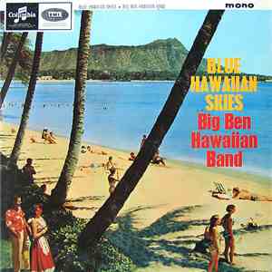 Big Ben Hawaiian Band With The Mike Sammes Singers - Blue Hawaiian Skies