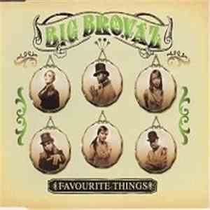 Big Brovaz - Favourite Things