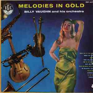 Billy Vaughn And His Orchestra - Melodies In Gold
