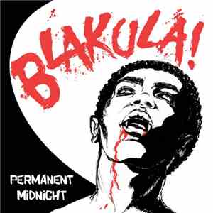 Blakula! - Permanent Midnight