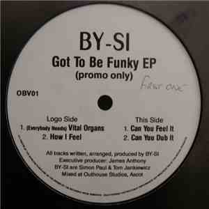 By-Si - Got To Be Funky EP