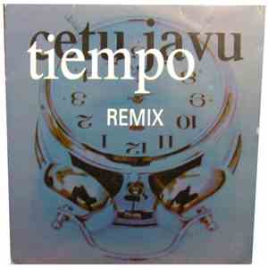 Cetu Javu - Tiempo Remix