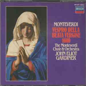 Claudio Monteverdi, The Monteverdi Choir & Orchestra, John Eliot Gardiner - ...