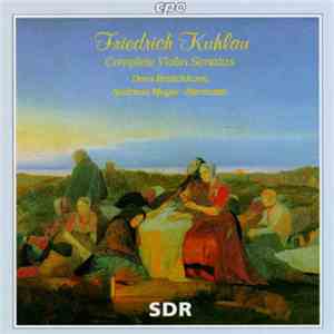 Daniel Friedrich Rudolph Kuhlau - Complete Violin Sonatas