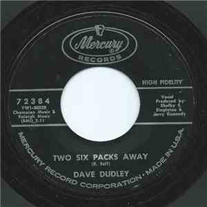 Dave Dudley - Two Six Packs Away / Hiding Behind The Curtain