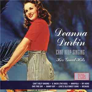 Deanna Durbin - Can't Help Singing - Her Great Hits