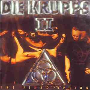 Die Krupps - II - The Final Option