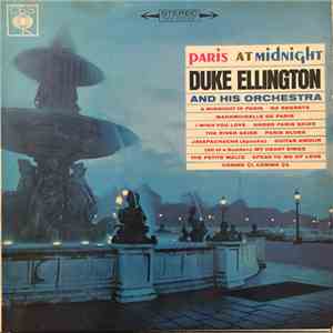 Duke Ellington And His Orchestra - Paris At Midnight