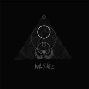 Dull Knife - Dull Knife