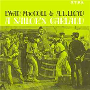 Ewan MacColl, A. L. Lloyd - A Sailor's Garland