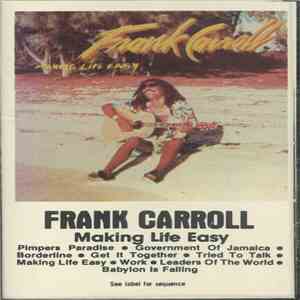 Frank Carroll  - Making Life Easy