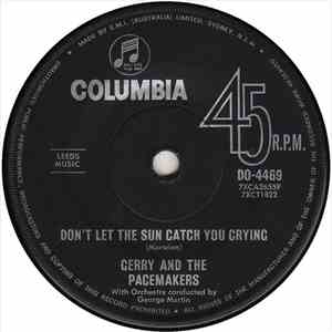 Gerry And The Pacemakers - Don't Let The Sun Catch You Crying