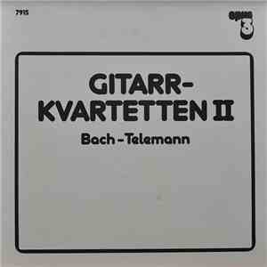 Gitarrkvartetten - Gitarrkvartetten II / Bach - Telemann