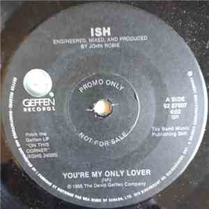 Ish - You're My Only Lover