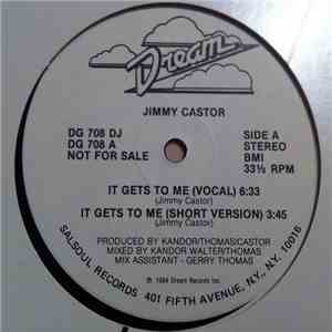 Jimmy Castor - It Gets To Me
