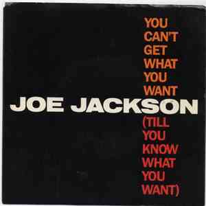 Joe Jackson - You Can't Get What You Want (Till You Know What You Want)