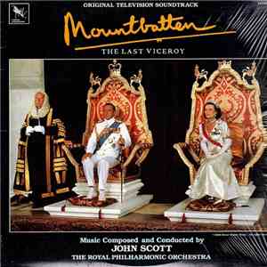John Scott - Mountbatten: The Last Viceroy (Original Television Soundtrack)