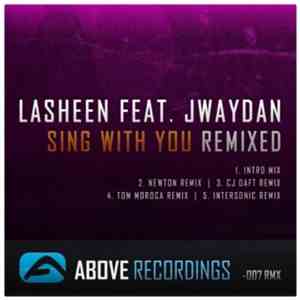Lasheen Feat. Jwaydan - Sing With You (Remixed)