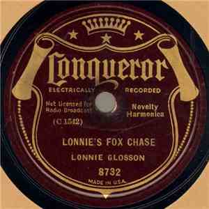 Lonnie Glosson - Lonnie's Fox Chase / Arkansas Hard Luck Blues