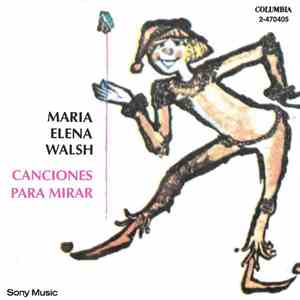 María Elena Walsh - Canciones Para Mirar
