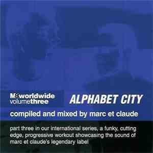 Marc Et Claude - M8 Worldwide Volume Three - Alphabet City