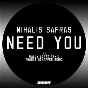 Mihalis Safras - Need You