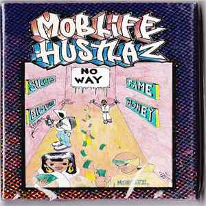 MobLife Hustlaz - No Way
