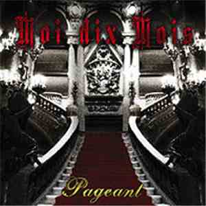 Moi dix Mois - Pageant