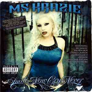 Ms. Krazie - Smile Now Cry Never