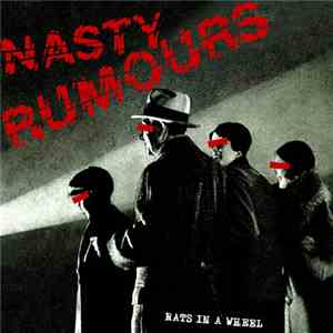Nasty Rumours - Rats In A Wheel
