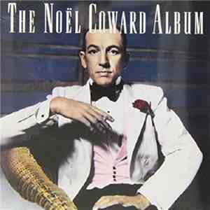 Noël Coward - The Noël Coward Album