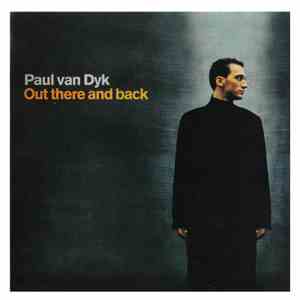Paul van Dyk - Out There And Back