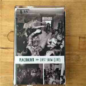 Placeholder - Last Show Live
