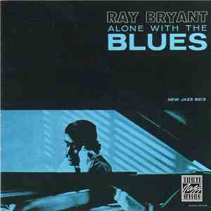 Ray Bryant - Alone With The Blues