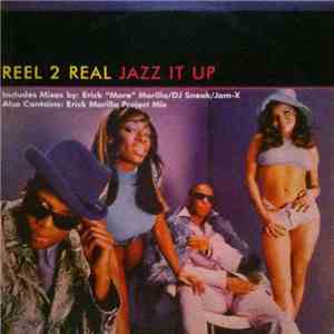 Reel 2 Real - Jazz It Up