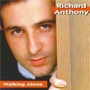 Richard Anthony - Walking Alone