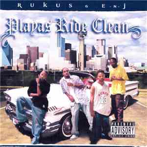 Rukus & E-N-J - Playas Ride Clean