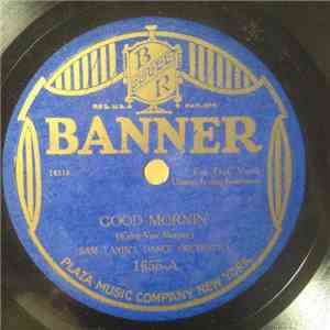 Sam Lanin's Dance Orchestra / Newport Society Orchestra - Good Mornin' / He ...